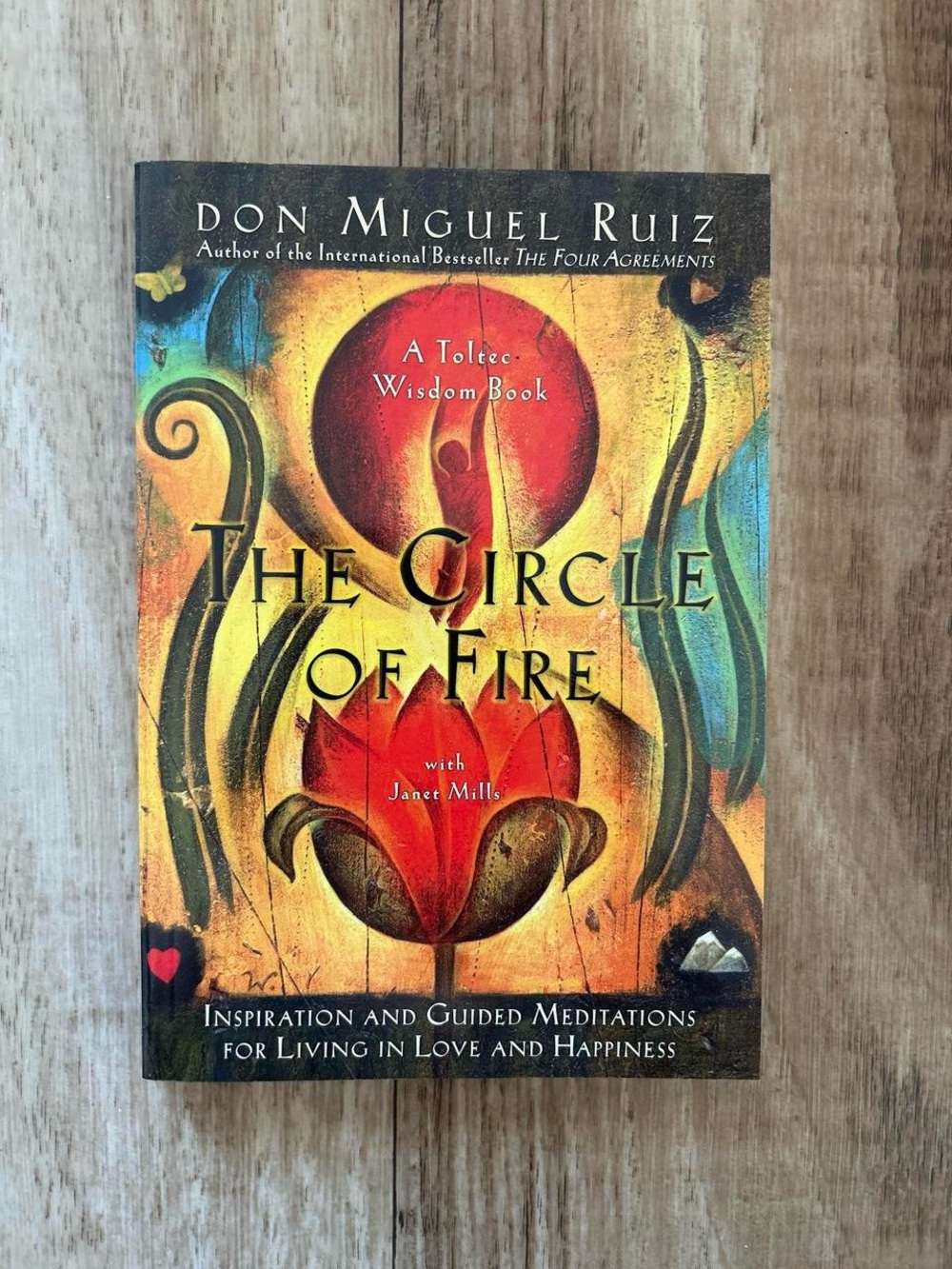 📚 The Circle of Fire by Don Miguel Ruiz
A Toltec Wisdom Book softcover